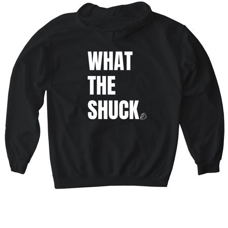 What the Shuck, a Black Gildan Softstyle Pullover Hoodie (back-view)
