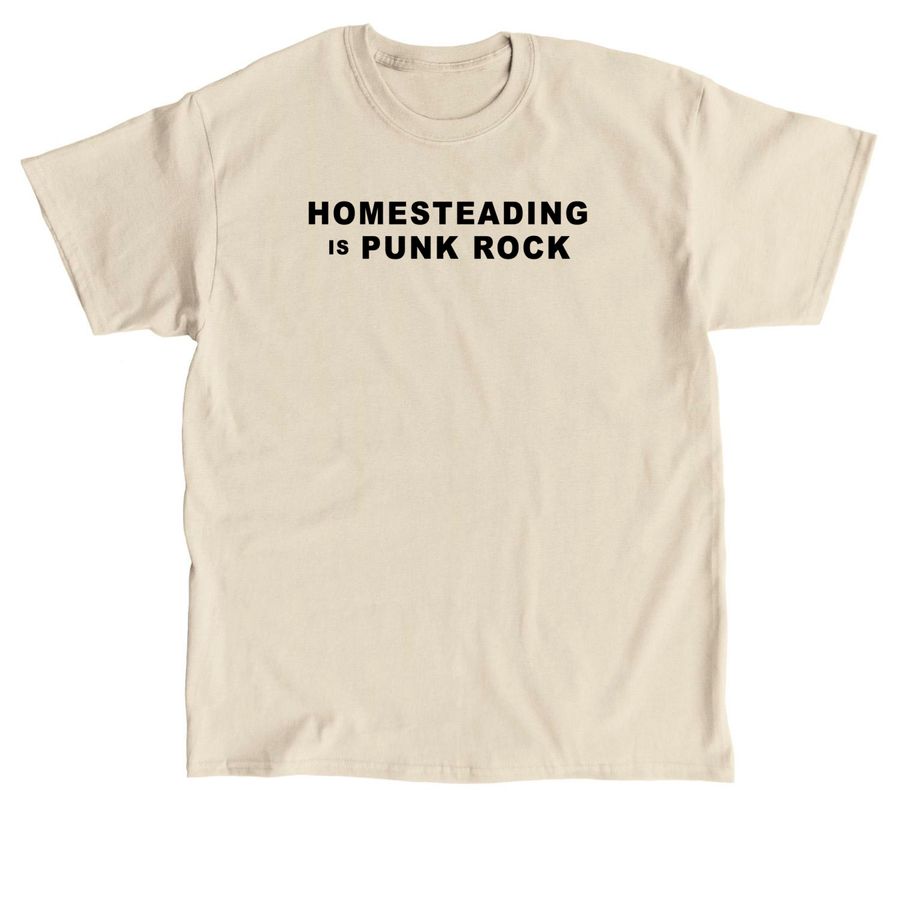 Homesteading is Punk Rock, a Sand Classic Unisex Tee