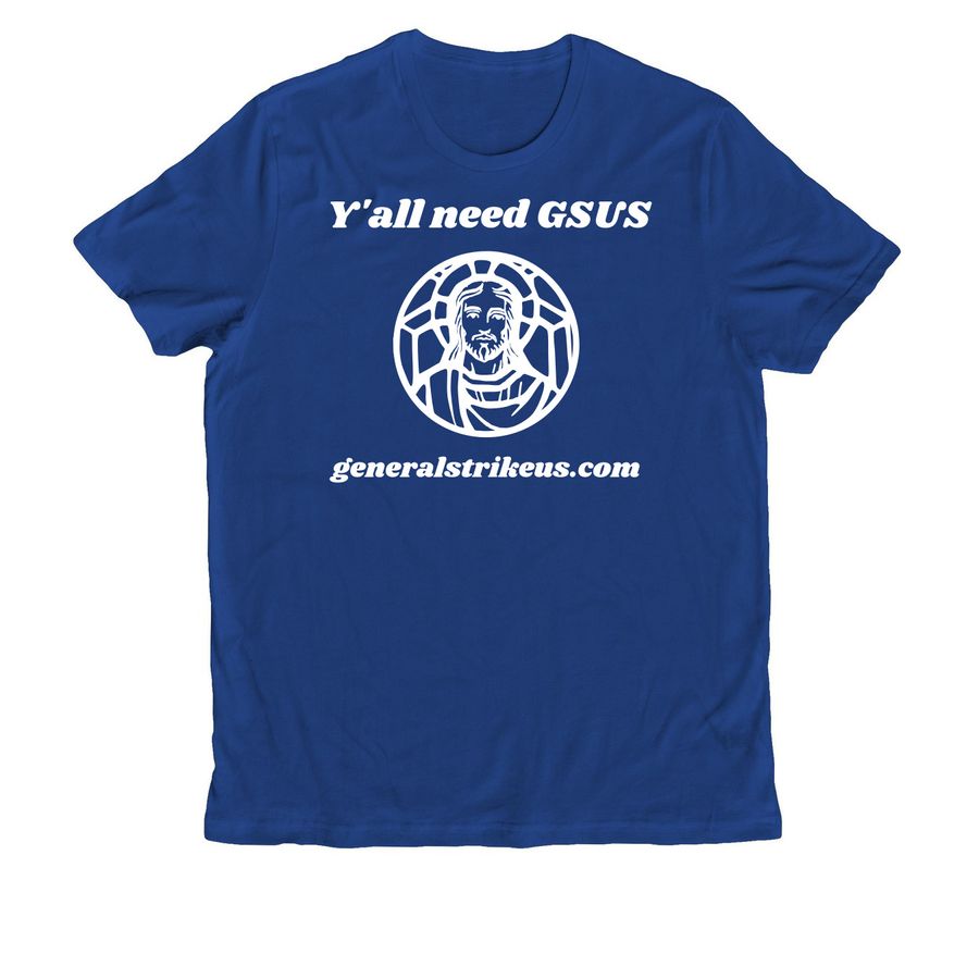 Y'all need GSUS, a Andromeda Blue Allmade Organic Cotton Unisex Tee