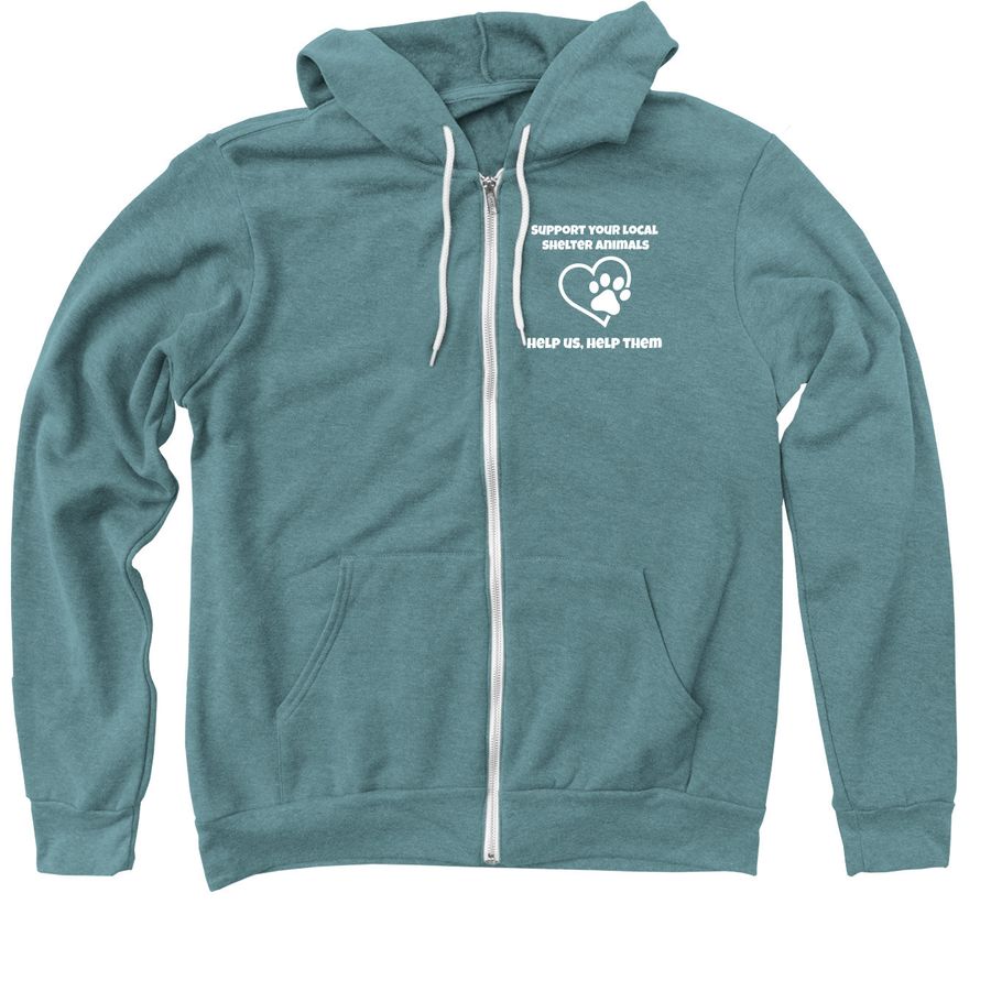 Help us, help them -support animal shelters, a Heather Deep Teal Zip Up Hoodie