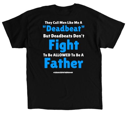 The Call Me A Deadbeat&nbsp;, a Black Classic Unisex Tee