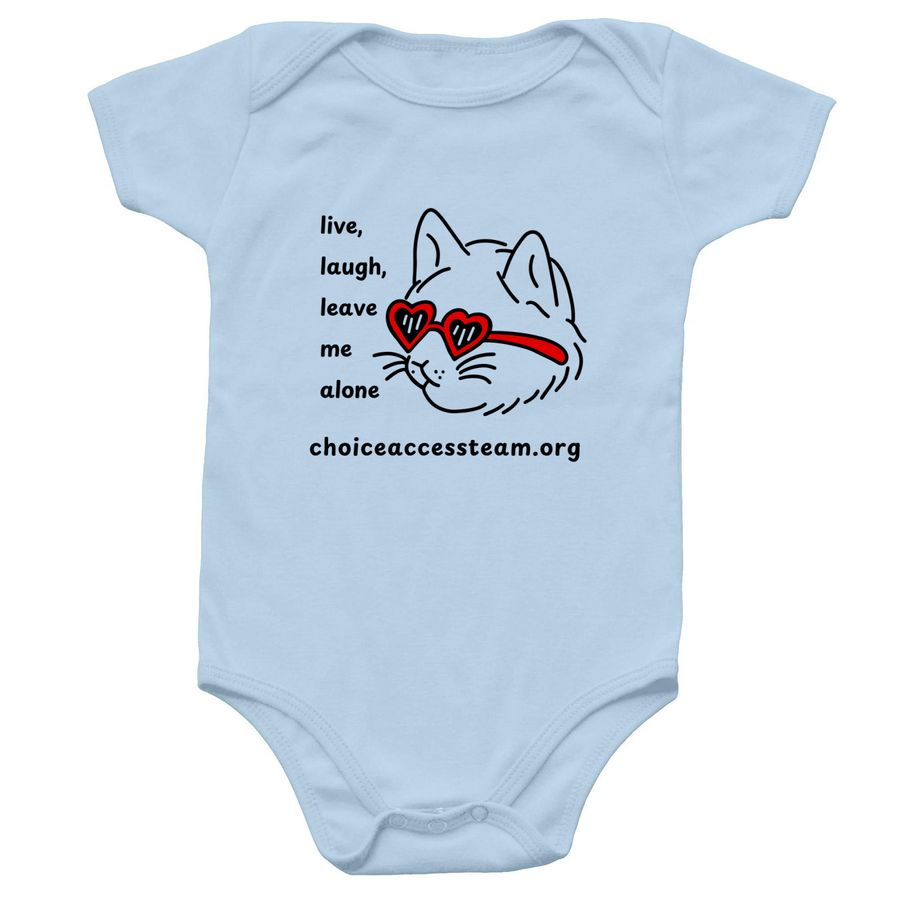 Live, Laugh, Leave Me Alone, a Light Blue Infant Onesie