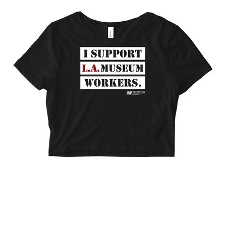 I Support L.A. Museum Workers, a Black Women's Fitted Cropped Tee