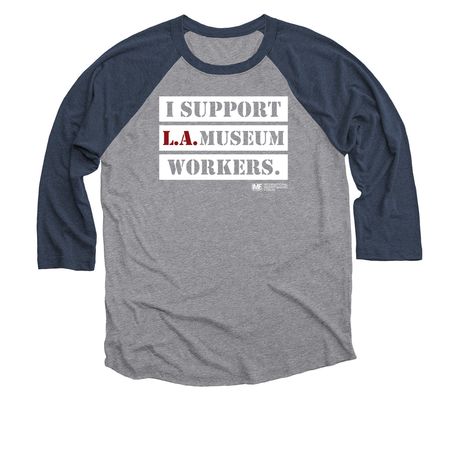 I Support L.A. Museum Workers, a Vintage Navy and Premium Heather 3/4 Sleeve Baseball Tee