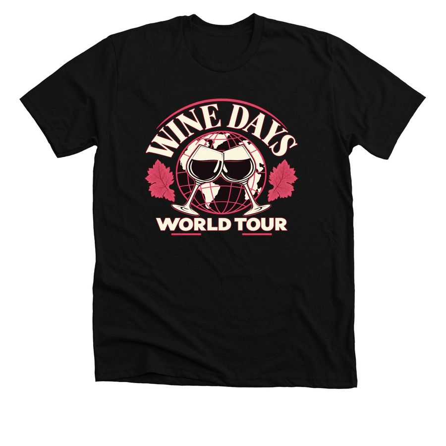 Official "Wine Days World Tour" Graphic T-Shi, a Solid Black Blend Premium Unisex Tee