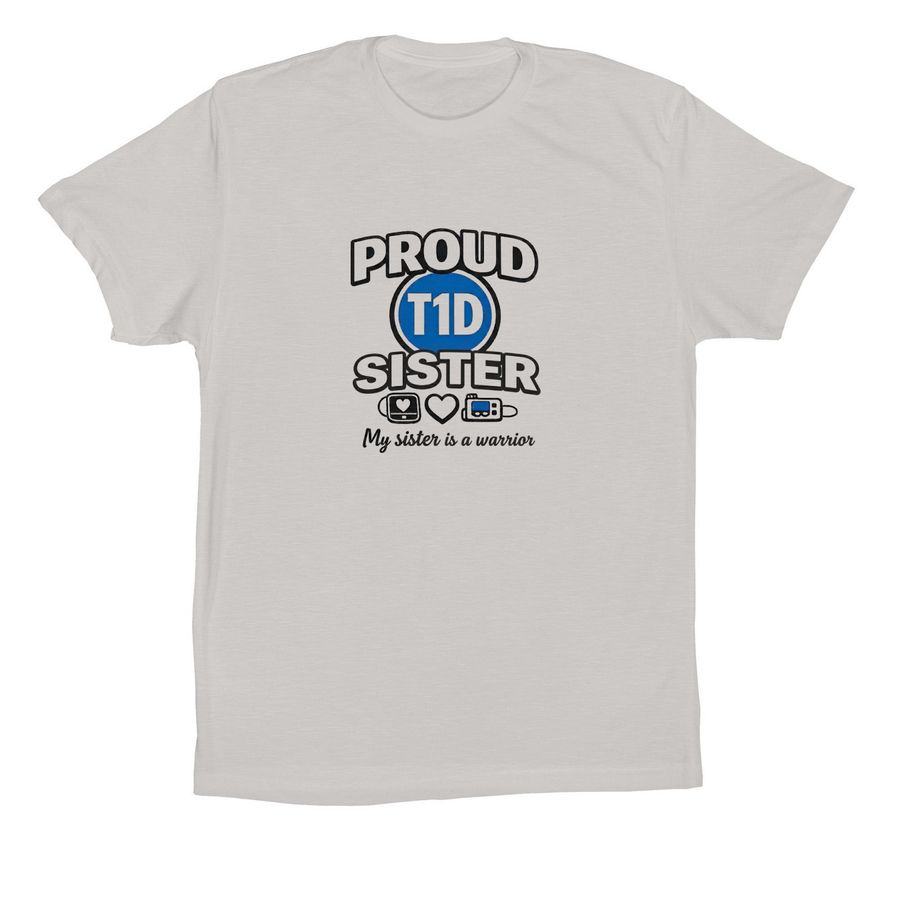 Proud T1D sister to sister, a Solid Athletic Grey Premium Cotton Tee