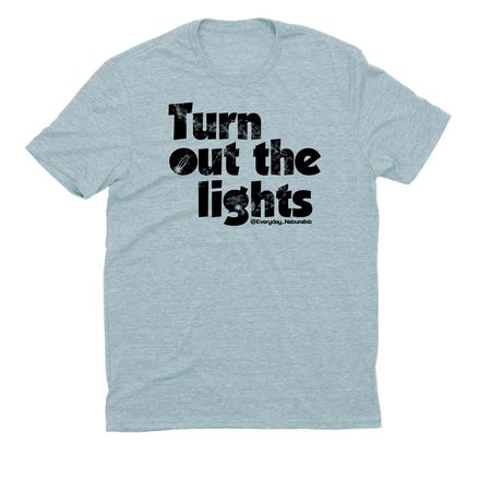 Turn Out The Lights, a I Like You Blue Allmade Eco Triblend Unisex Tee