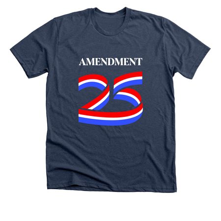 25th Amendment (v2), a Heather Navy Premium Unisex Tee