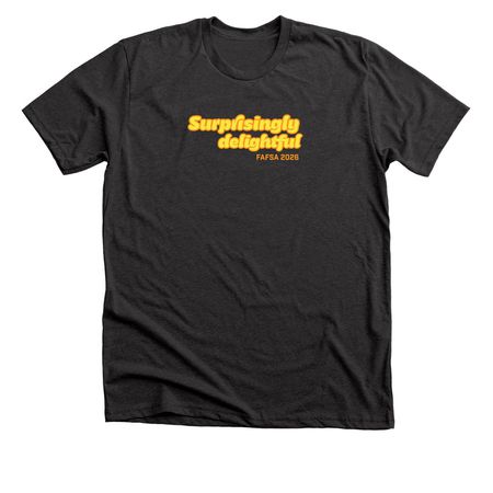 Surprisingly Delightful, a Dark Grey Heather Premium Unisex Tee