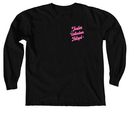 Foster Rescue Adopt!, a Black Comfort Colors Long Sleeve Tee