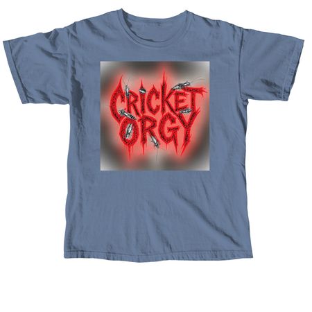 Cricket Orgy, a Blue Jean Comfort Colors Unisex Tee