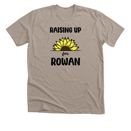 RAISING UP for ROWAN SUNFLOWER, a Heather Stone Premium Unisex Tee