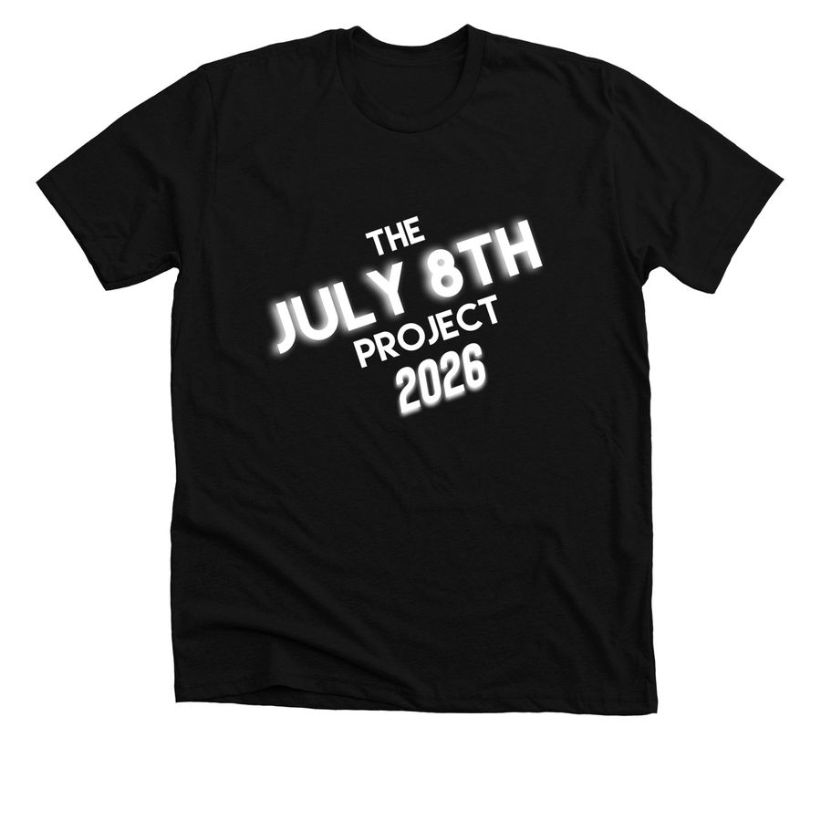 JULY 8TH PROJECT 2026, a Solid Black Blend Premium Unisex Tee