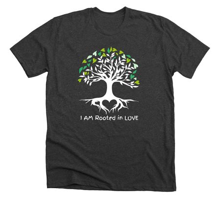 I AM Rooted in LOVE, a Dark Grey Heather Premium Unisex Tee