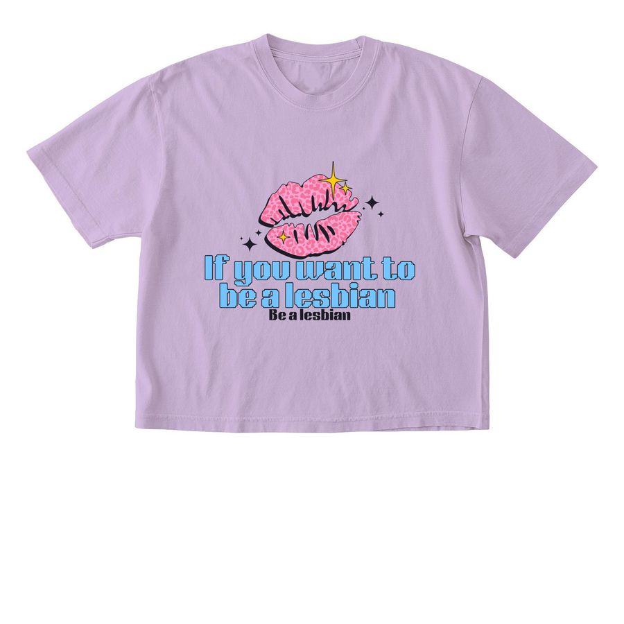 BE A LESBIAN, a Orchid Comfort Colors Boxy Tee