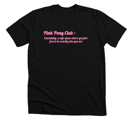 Pink Pony Club, a Solid Black Blend Premium Unisex Tee