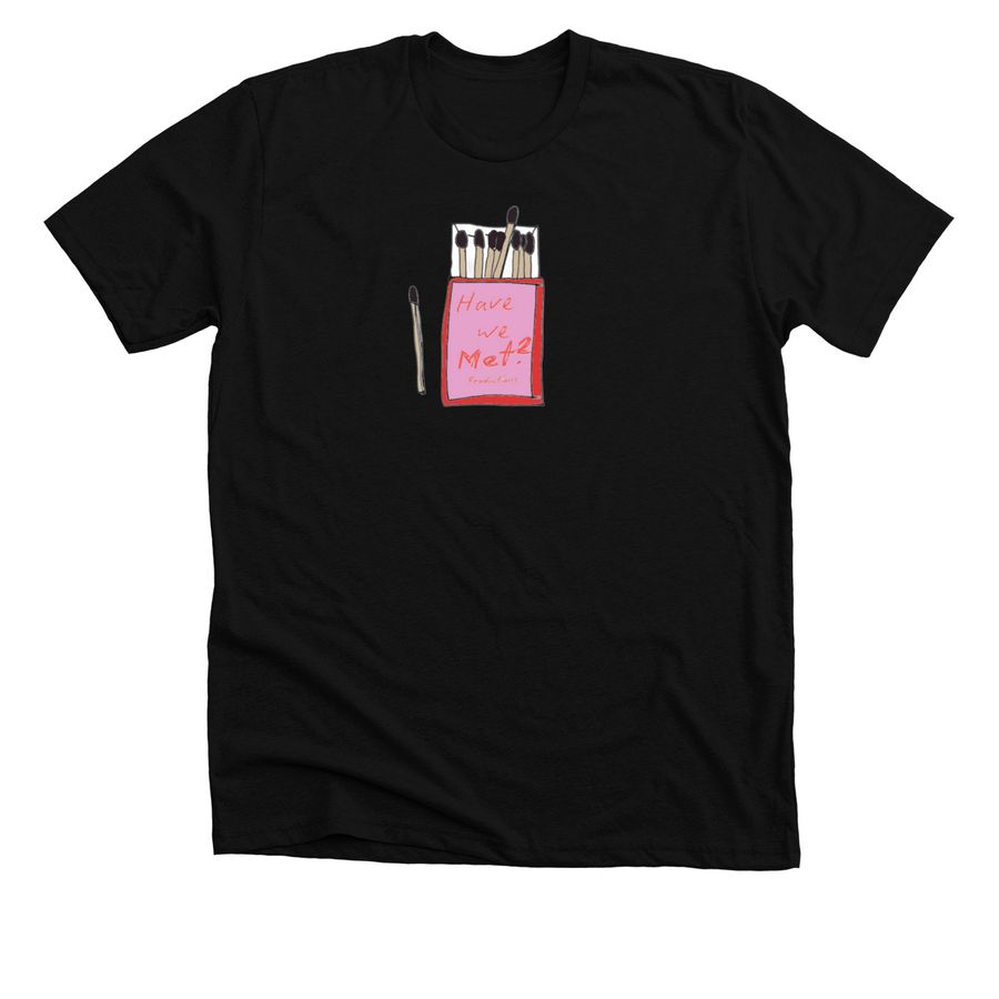 Have We Met Logo, a Solid Black Blend Premium Unisex Tee