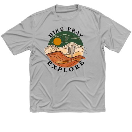 Hike Pray Explore, a Silver Classic Performance Tee