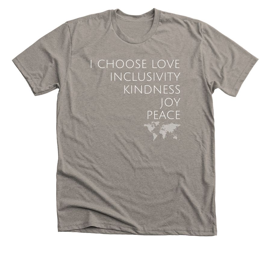 I Choose Love, a Heather Stone Premium Unisex Tee