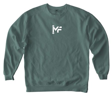 Let's get to MF work!, a Blue Spruce Comfort Colors Crewneck Sweatshirt