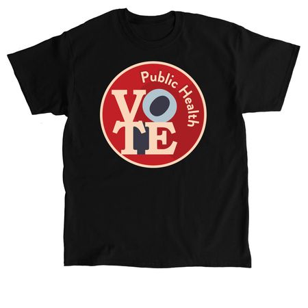 WPHA Vote Public Health, a Black Classic Unisex Tee