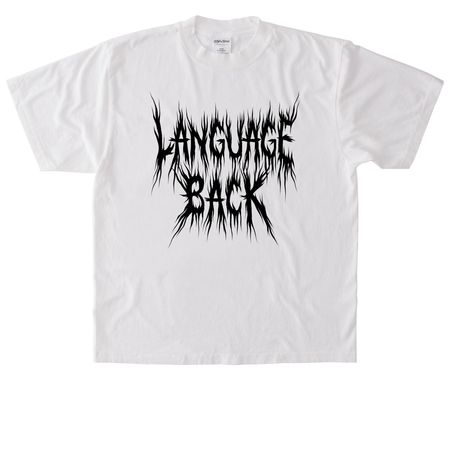 LANGUAGE BACK 01, a White Heavyweight Garment Dye Tee