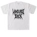 LANGUAGE BACK 01, a White Heavyweight Garment Dye Tee