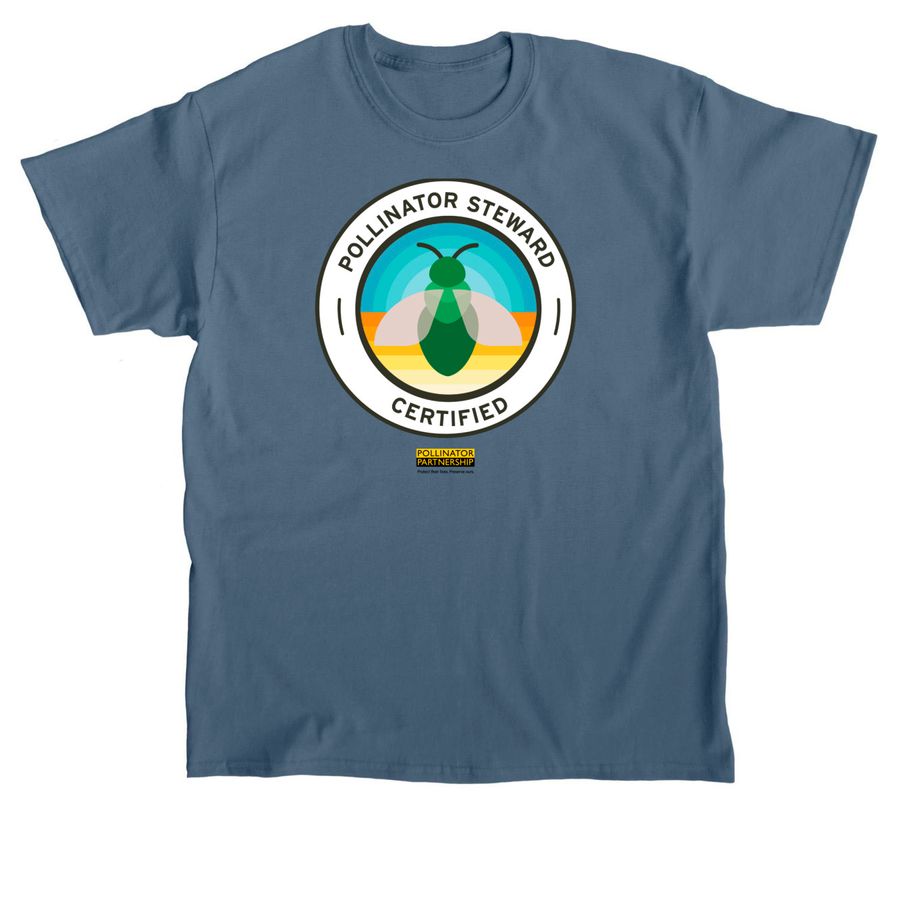 Pollinator Steward Certified!, a Indigo Blue Classic Unisex Tee