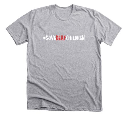 #SaveDeafChildren, a Athletic Heather Premium Unisex Tee
