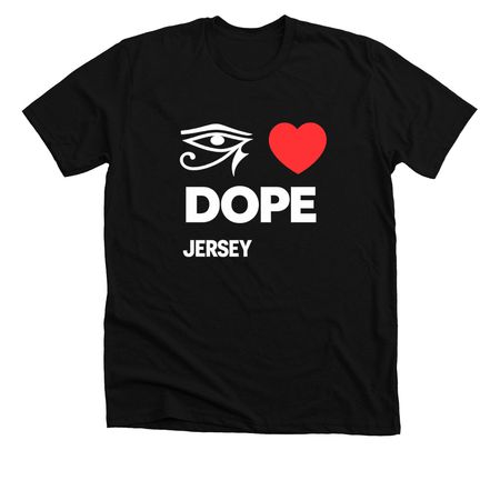 I LOVE Dope Jersey&nbsp;, a Solid Black Blend Premium Unisex Tee