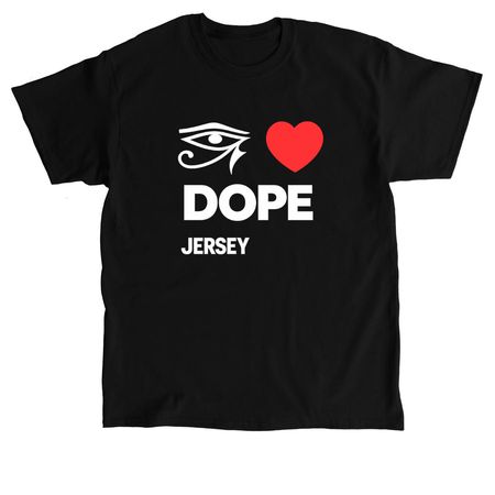 I LOVE Dope Jersey&nbsp;, a Black Classic Unisex Tee