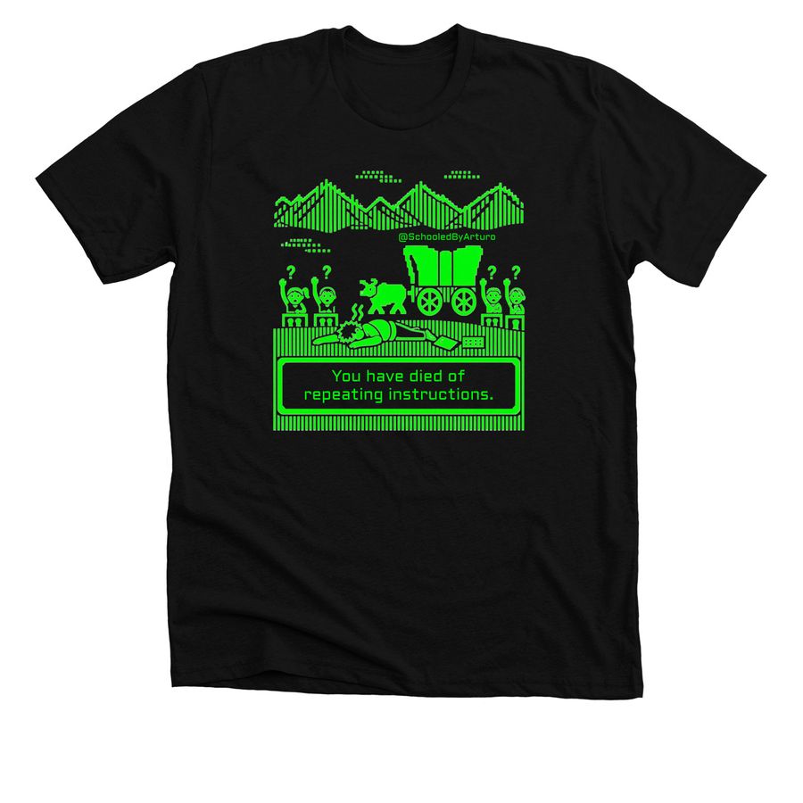 Teacher Oregon Trail: Repeating Instructions, a Solid Black Blend Premium Unisex Tee