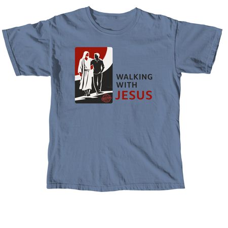 Walking With Jesus, a Blue Jean Comfort Colors Unisex Tee