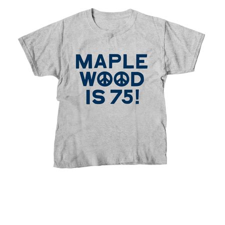 Maplewood is 75 Youth & Adult Shirt, a Sport Grey Youth Unisex Tee
