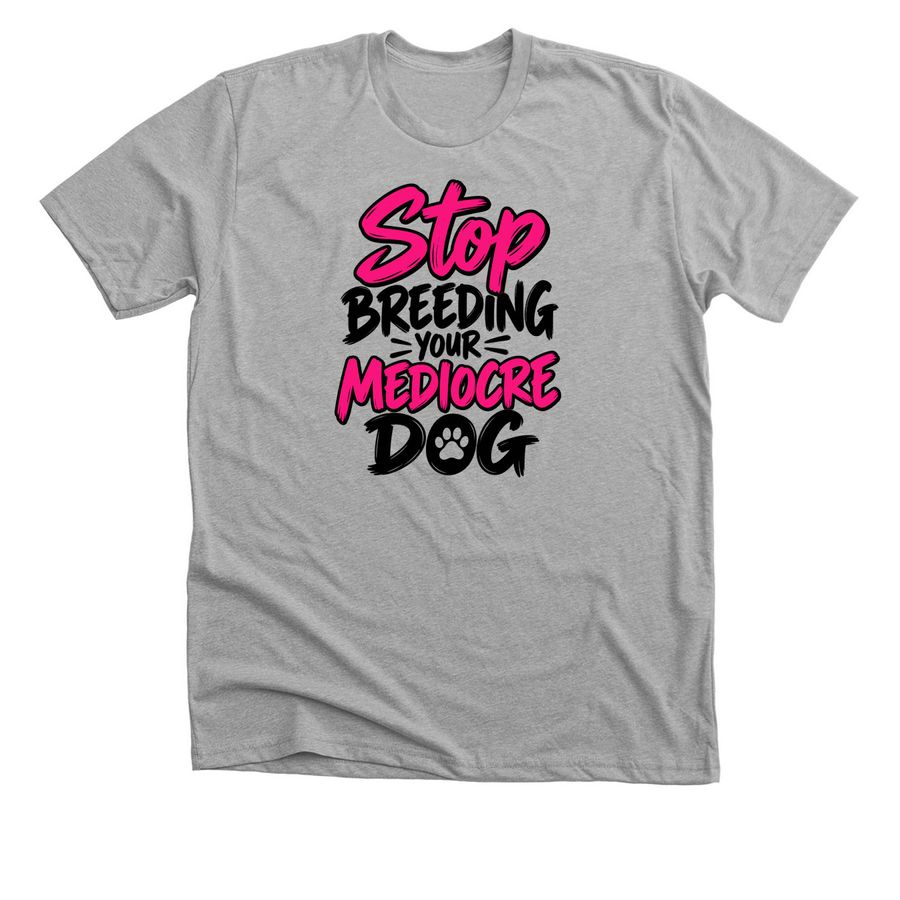 Stop Breeding, a Athletic Heather Premium Unisex Tee