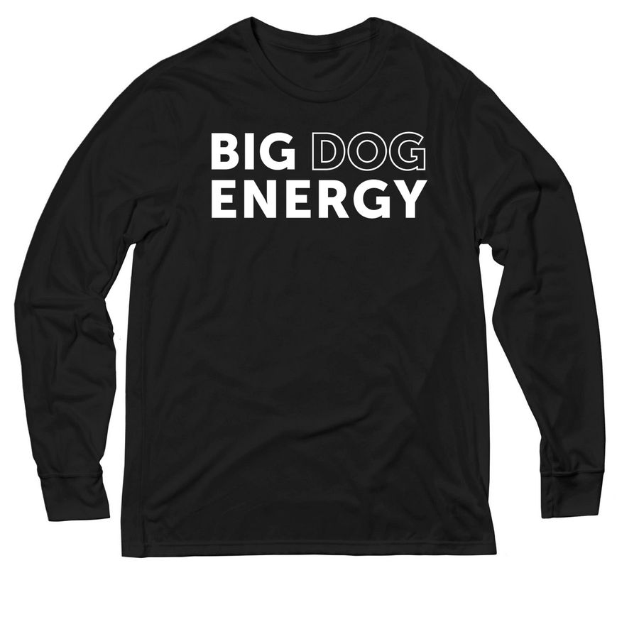 Big Dog Energy, a Deep Black Allmade Eco Triblend Long Sleeve Tee