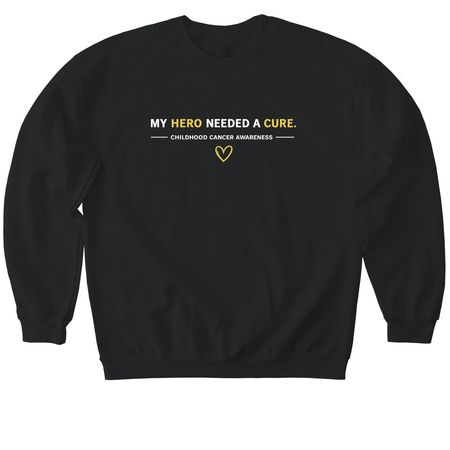 My Hero Needed a Cure, a Black Softstyle Crewneck Sweatshirt