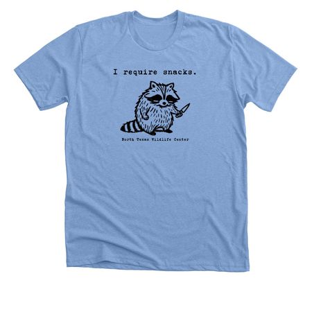 I required snacks, a Heather Carolina Blue Premium Unisex Tee