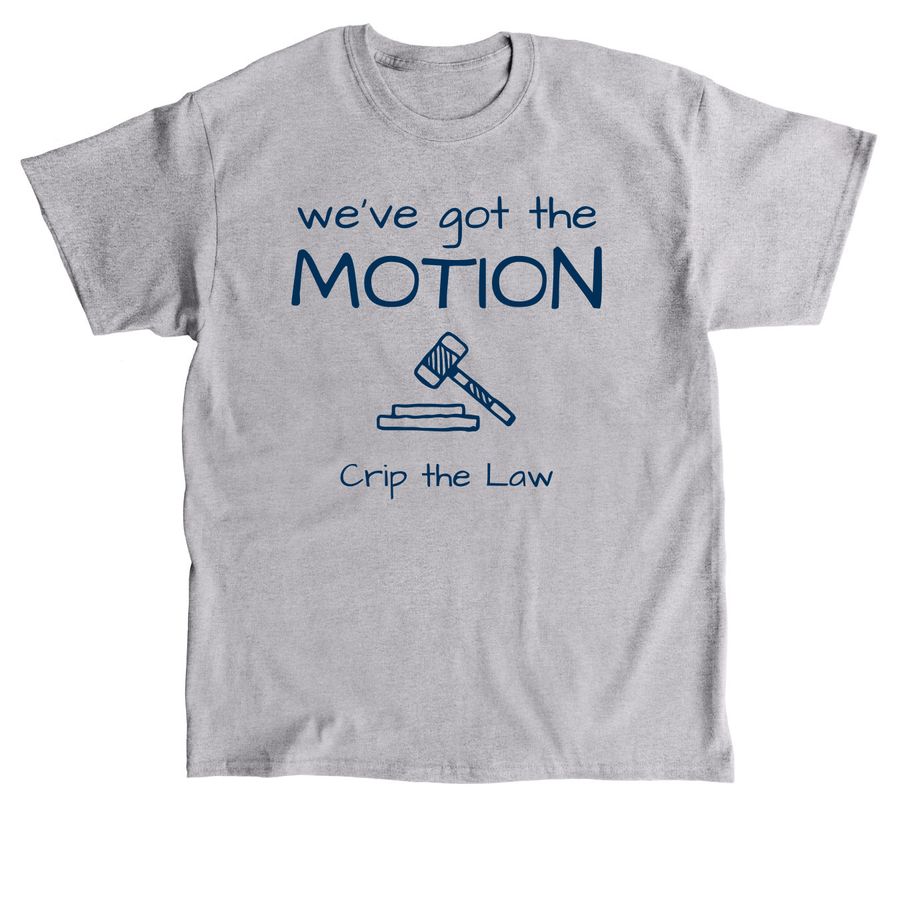We've got the motion, a Sport Grey Classic Unisex Tee