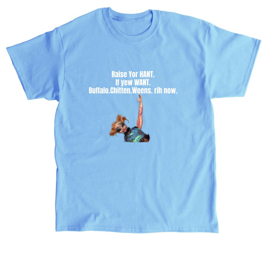 Raise Yor HANT., a Carolina Blue Classic Unisex Tee