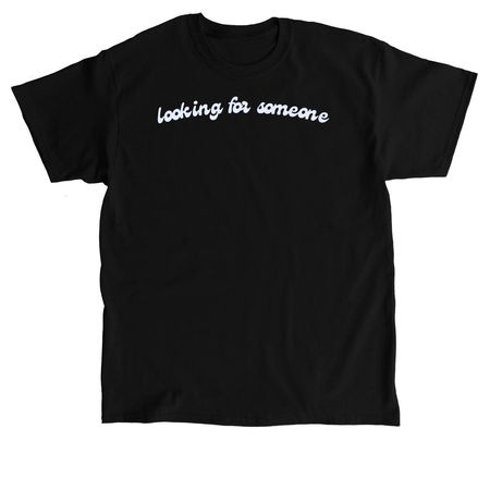 looking for someone Tops, a Black Classic Unisex Tee
