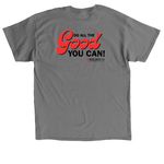 Do GOOD&nbsp;, a Charcoal Classic Unisex Tee (back-view)