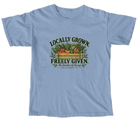 Locally Grown. Freely Given., a Washed Denim Comfort Colors Unisex Tee
