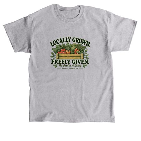 Locally Grown. Freely Given., a Sport Grey Classic Unisex Tee