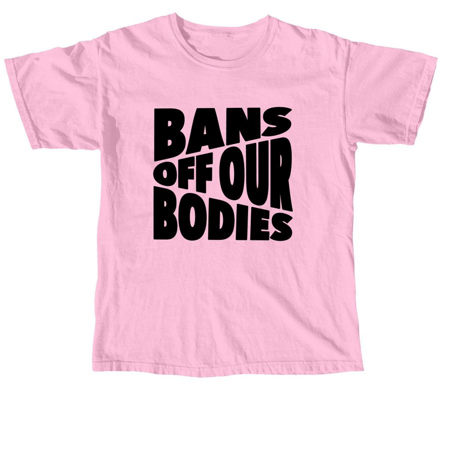 Bans Off Our Bodies, a Blossom Comfort Colors Unisex Tee
