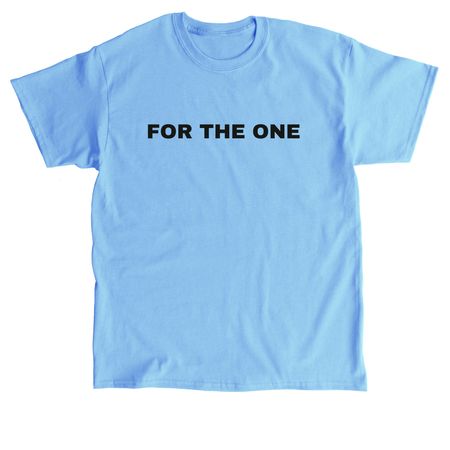 For the One - Blue, a Carolina Blue Classic Unisex Tee