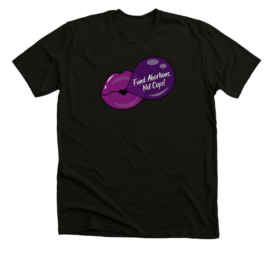 Fund Abortions, Not Cops!, a Black Heather Premium Unisex Tee