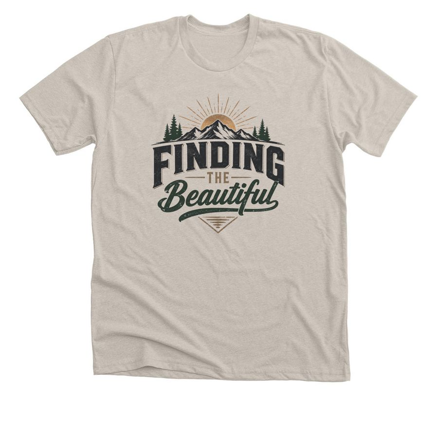 Finding the Beautiful (part 2), a Heather Dust Premium Unisex Tee