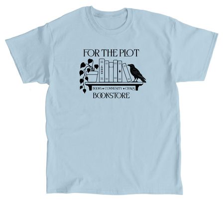 Books. Community. Chaos., a Light Blue Classic Unisex Tee