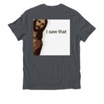 Peaking Jesus "I Saw That"&nbsp;, a Terrain Grey Allmade Organic Cotton Unisex Tee (back-view)